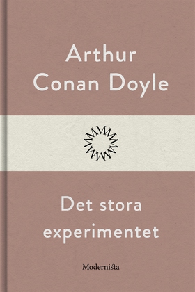Det stora experimentet (e-bok) av Arthur Conan 
