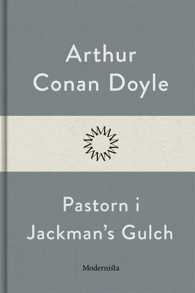 Pastorn i Jackmans Gulch (e-bok) av Arthur Cona