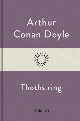 Thoths ring (e-bok) av Arthur Conan Doyle