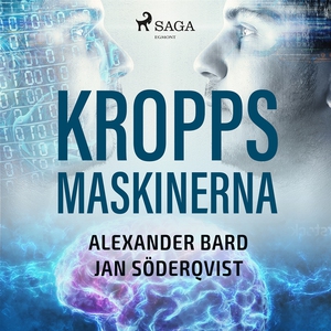 Kroppsmaskinerna (ljudbok) av Alexander Bard, J