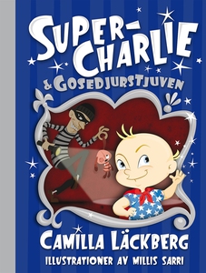 Super-Charlie och gosedjurstjuven (e-bok) av Ca