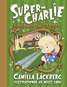 Super-Charlie och mormorsmysteriet (e-bok) av C