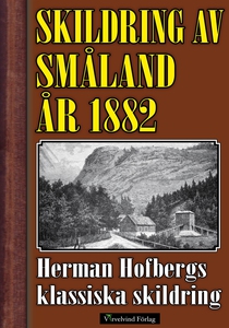 Skildring av Småland år 1882 (e-bok) av Herman