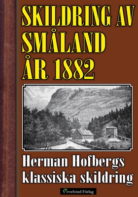 Skildring av Småland år 1882 (e-bok) av Herman 