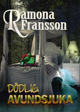 Dödlig avundsjuka (e-bok) av Ramona Fransson