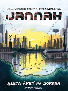 Jannah : Sista året på jorden (e-bok) av Johan