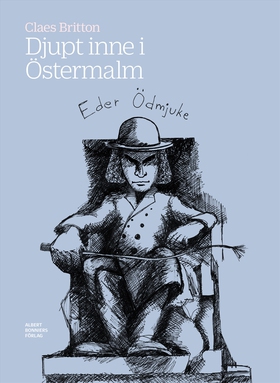 Djupt inne i Östermalm (e-bok) av Claes Britton