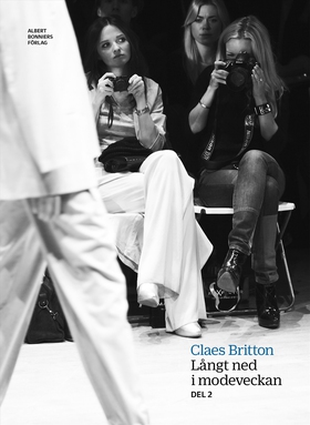 Långt ned i modeveckan (e-bok) av Claes Britton