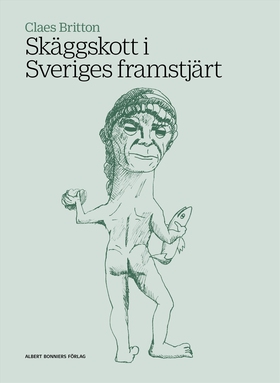 Skäggskott i Sveriges framstjärt (e-bok) av Cla