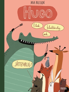 Hugo - elak, blodtörstig och jättefarlig? (e-bo