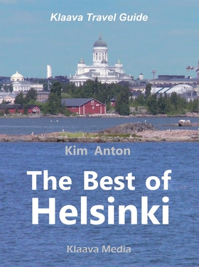 The Best of Helsinki: The Sights, Activities, a