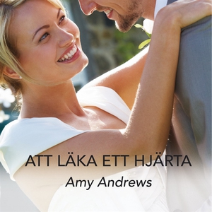 Att läka ett hjärta (ljudbok) av Amy Andrews