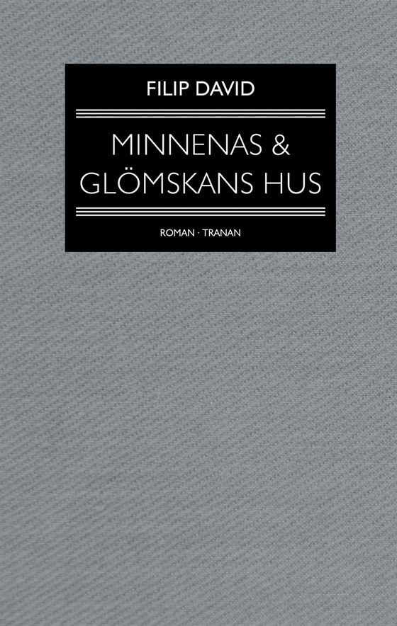 Minnenas och glömskans hus