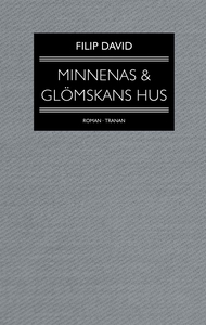 Minnenas och glömskans hus (e-bok) av Filip Dav