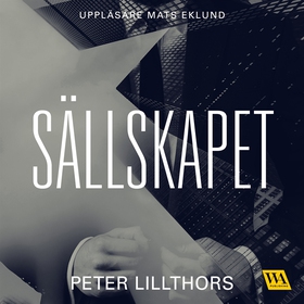 Sällskapet (ljudbok) av Peter Lillthors