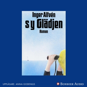 S/Y Glädjen (ljudbok) av Inger Alfvén