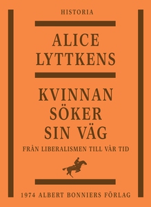 Kvinnan söker sin väg : Den svenska kvinnans hi