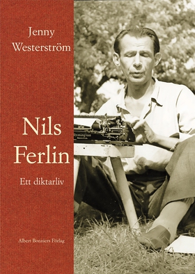 Nils Ferlin : ett diktarliv (e-bok) av Jenny We