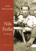 Nils Ferlin : ett diktarliv