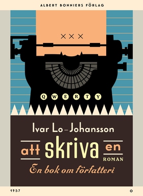 Att skriva en roman : En bok om författeri (e-b