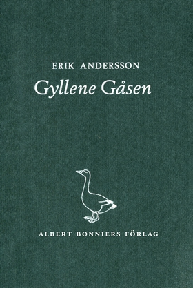 Gyllene Gåsen (e-bok) av Erik Andersson