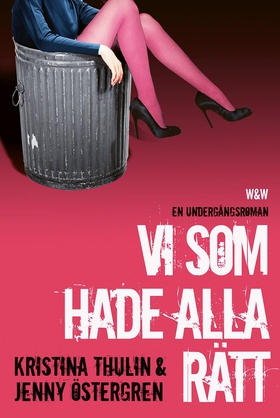 Vi som hade alla rätt (e-bok) av Kristina Thuli