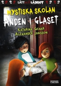 Mystiska skolan. Anden i glaset