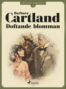 Doftande blomman (e-bok) av Barbara Cartland