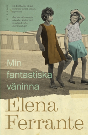 Min fantastiska väninna. Bok 1, Barndom och ton