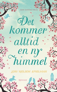 Det kommer alltid en ny himmel (e-bok) av Lori