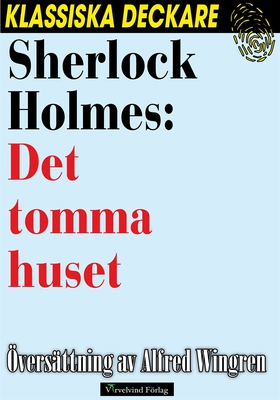 Sherlock Holmes: Det tomma huset (e-bok) av Art