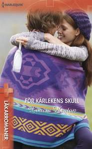 För kärlekens skull (e-bok) av Louisa Heaton
