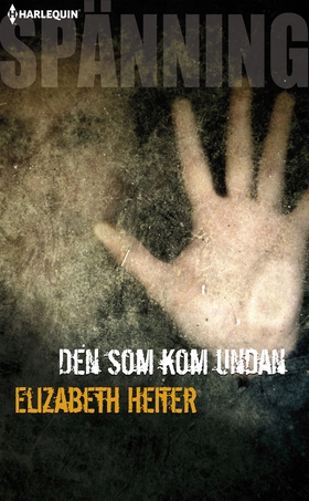 Den som kom undan (e-bok) av Elizabeth Heiter
