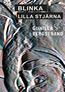 Blinka Lilla Stjärna (e-bok) av Gunilla Bergstr