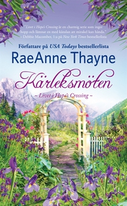 Kärleksmöten (e-bok) av RaeAnne Thayne, Thayne