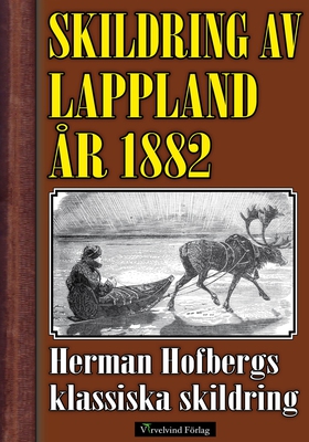 Skildring av Lappland år 1882 (e-bok) av Herman