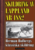 Skildring av Lappland år 1882