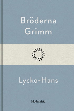 Lycko-Hans (e-bok) av Bröderna Grimm