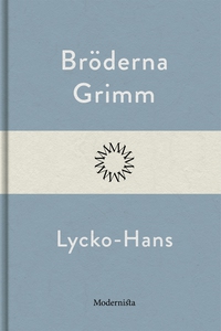 Lycko-Hans (e-bok) av Bröderna Grimm
