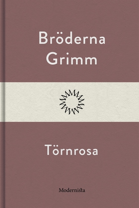 Törnrosa (e-bok) av Bröderna Grimm