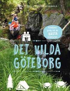 Det vilda Göteborg: Familjens guide till de bäs