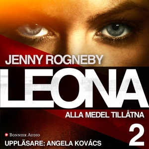 Leona. Alla medel tillåtna (ljudbok) av Jenny R