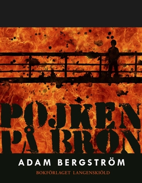 Pojken på bron (e-bok) av Adam Bergström