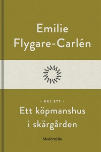 Ett köpmanshus i skärgården (Del ett) (e-bok) a