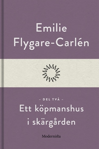 Ett köpmanshus i skärgården (Del två) (e-bok) a