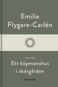 Ett köpmanshus i skärgården (Del tre) (e-bok) a