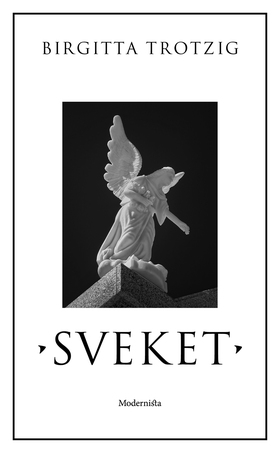 Sveket (e-bok) av Birgitta Trotzig