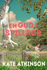 En gud i spillror (e-bok) av Kate Atkinson