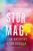 Stor magi : leva kreativt utan rädsla