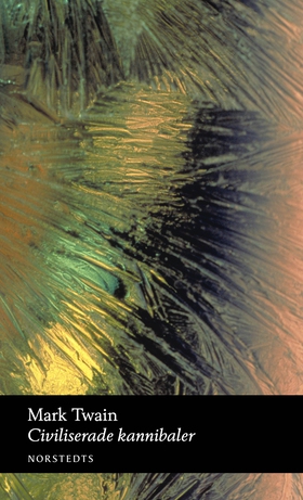 Civiliserade kannibaler (e-bok) av Mark Twain